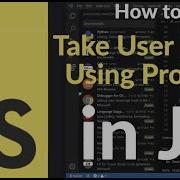 How To Take User Input Using Prompt In JavaScript Get Use Input From Users With Real Examples
