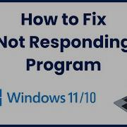 How To Fix Not Responding Program In Windows 10 EASY