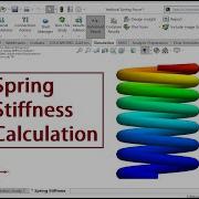 Spring Stiffness Calculation In SOLIDWORKS
