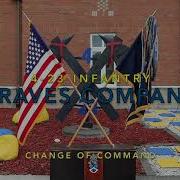 CHANGE OF COMMAND CPT Scanlan Assumes Command Of Braves Company Of 4 23 Infantry Battalion