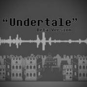 Undertale OST Undertale Beta Version