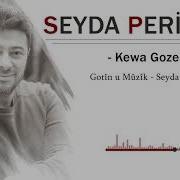 Seyda Perînçek Kewa Gozel