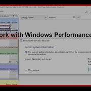 How To Work With Windows Performance Toolkit