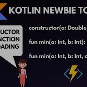 Kotlin Newbie To Pro CONSTRUCTOR AND FUNCTION OVERLOADING Part 24