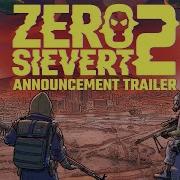 ZERO Sievert 2 Co Op Sequel Announcement Trailer