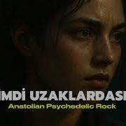 Şimdi Uzaklardasın Psychedelic Rock Cover