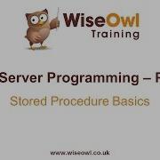 SQL Server Programming Part 1 Stored Procedure Basics