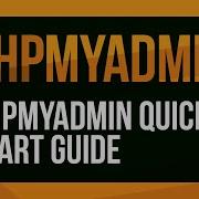 PHPMyAdmin Starter Reference Guide Learn How To Get Started