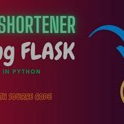 Flask URL Shortener Tutorial Custom Slugs Visit Counters And More With Source Code