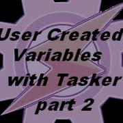 Tasker Tutorials User Created Variables Part 2