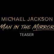Michael Jackson Man In The Mirror Extended Mix Teaser