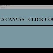 HTML5 CANVAS PART 12 CLICK COUNTER