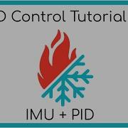 PID Tutorial 2 IMU Angle Control