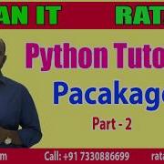 Learn Python Tutorials Pacakages Part 2 By Ratan Sir