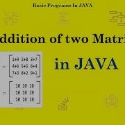Java Program Matrix Addition Using 2 D Array