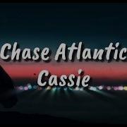 Chase Atlantic Cassie Lyrics