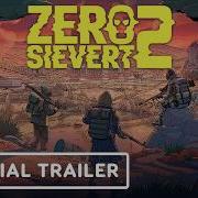 ZERO Sievert 2 Official Announcement Trailer