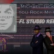Michael Jackson You Rock My World FL Studio Remake Instrumental