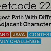 Leetcode 2246 Longest Path With Different Adjacent Characters Java Leetcode Contest 289