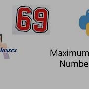 Maximum 69 Number Python Castor Classes