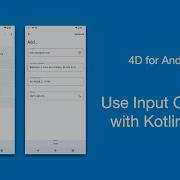 4D For Android Input Controls With Kotlin Code