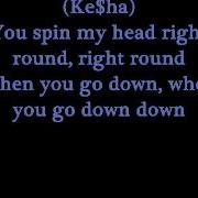 Flo Rida Right Round With Lyrics SONG REALLY IS NOT BLOCK BY COPYRIGHT
