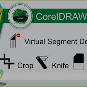 CorelDraw 2021 Crop Knife Virtual Segment Delete And Eraser Tool Tutorial How To Use
