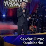 Serdar Ortaç KARABİBERİM