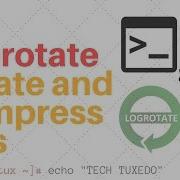 Logrotate How To Rotate And Compress Logs