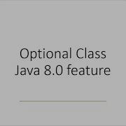 Java 8 Optional Class Feature