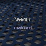 WebGL 2 Element Arrays DrawElements