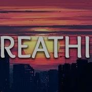 Ariana Grande Breathin Lyrics