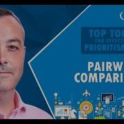 Top Tools For Effective Prioritisation How To Use Pairwise Comparisons
