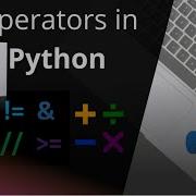 Python For Beginners Mastering Operators In Python Programming