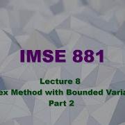 IMSE881 Lecture 8 2 4 Bounded Variable Simplex Method