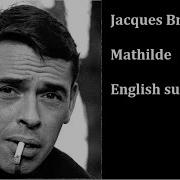 Jacque Brel Mathilde English Subtitles
