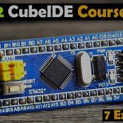 STM32CubeIDE Course For Beginners Stm32f103c8t6 STM32 CubeIDE Stm32cubeIDE