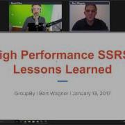 High Performance SQL Server Reporting Services Lessons Learned With Bert Wagner