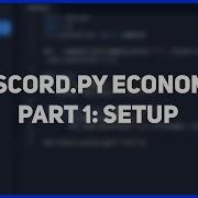 Discord Py Economy Bot Part 1 Setup