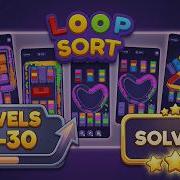 Loop Sort Levels 21 30 Complete Walkthrough Solutions Voodoo Puzzle Game