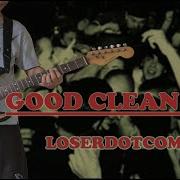Good Clean Fun LOSERDOTCOM Guitar Cover