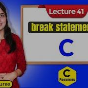 C 41 Break Statement In C C Language Tutorials