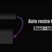 How To Auto Resize Textarea Using React Tailwindcss