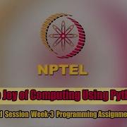 NPTEL The Joy Of Computing Using Python Week 3 Programming Assignment 1 Solution Swayam