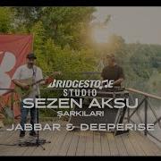 Bridgestone Studio Sezen Aksu Şarkıları 6 Bölüm Jabbar Deeperise