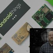 What Is Android Things Gary Explains