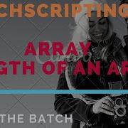 BATCH SCRIPTING LENGTH OF AN ARRAY Batch Scripting Part 15 LENGTH OF AN ARRAY