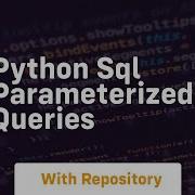 Python Sql Parameterized Queries