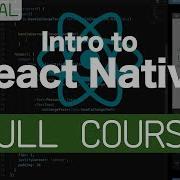 React Native Intro Course For Beginners