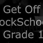 RockSchool Get Off 2012 2018